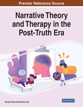 Paperback Narrative Theory and Therapy in the Post-Truth Era Book
