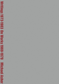 Paperback Michael Asher: Writings 1973-1983 on Works 1969-1979 Book