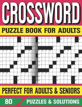 Paperback Crossword Puzzle Book For Adults: Challenging and Relaxing Puzzle Games for Seniors Adults and Puzzle Fans With Solution [Large Print] Book