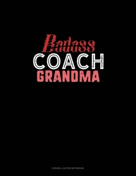 Badass Coach Grandma: Cornell Notes Notebook