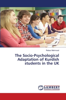 Paperback The Socio-Psychological Adaptation of Kurdish students in the UK Book