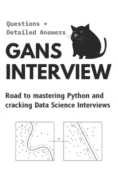 Paperback GANs Interview Questions: with detailed answers Book