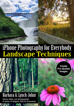 Paperback iPhone Photography for Everybody: Landscape Techniques Book