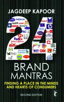 Paperback 24 Brand Mantras: Finding a Place in the Minds and Hearts of Consumers Book