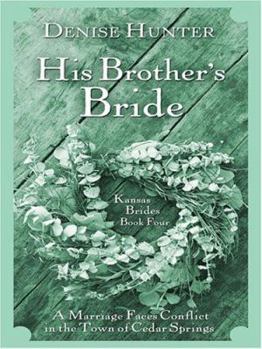 His Brother's Bride (Kansas Brides #4) - Book #4 of the Kansas Brides