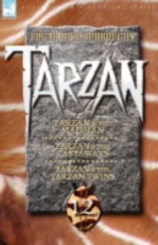 Paperback Tarzan Volume Twelve: Tarzan and the Madman, Tarzan and the Castaways & Tarzan and the Tarzan Twins Book