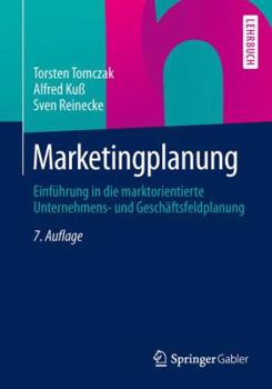 Paperback Marketingplanung: Einführung in Die Marktorientierte Unternehmens- Und Geschäftsfeldplanung [German] Book