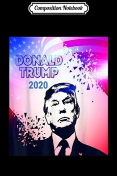 Composition Notebook: Trump Keep America Great 2020 Pro Donald Trump  Journal/Notebook Blank Lined Ruled 6x9 100 Pages