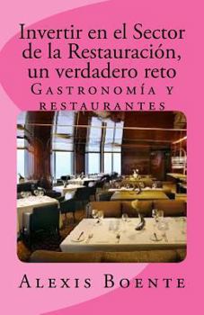 Paperback Invertir en el Sector de la Restauración: Un verdadero reto [Spanish] Book