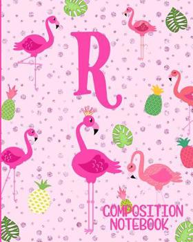 Paperback Composition Notebook R: Pink Flamingo Initial R Composition Wide Ruled Notebook Book