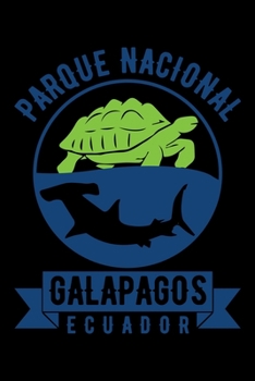 PARQUE NACIONAL GALAPAGOS ECUADOR: A Journal, Notepad, or Diary to write down your thoughts. - 120 Page - 6x9 - College Ruled Journal - Writing Book, Personal Writing Space, Doodle, Note, Sketchpad