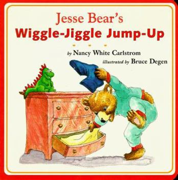Jesse Bear's Wiggle-Jiggle Jump-up (Jesse Bear) - Book  of the Jesse Bear