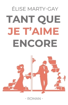 Paperback Tant que je t'aime encore [French] Book