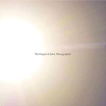 Paperback The Gospel of John, Photographed Book