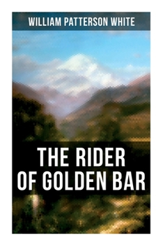 Paperback The Rider of Golden Bar Book