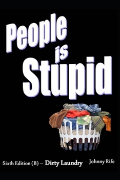 Paperback People is Stupid VI: Dirty Laundry Book