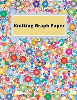 Paperback Knitting Graph Paper Notebook: Graph Paper Composition - Journal - 4;5 Ratio -100 Pages - Latter Format 8.5" * 11". Book