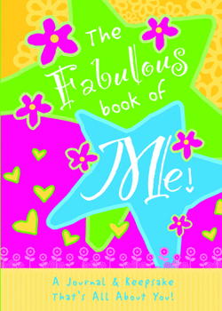 Paperback The Fabulous Book of Me! Book