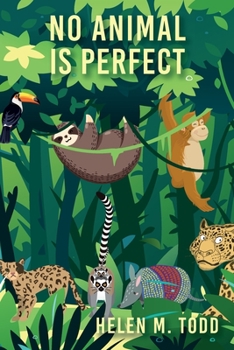 Paperback No Animal Is Perfect Book