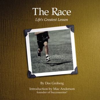 Hardcover The Race: Life's Greatest Lesson Book
