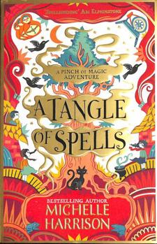 Paperback A Tangle of Spells: Bring the magic home with the bestselling Pinch of Magic Adventures (A Pinch of Magic Adventure) Book