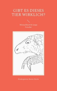 Paperback Gibt es dieses Tier wirklich?: Mitmachbuch für junge Forscher [German] Book