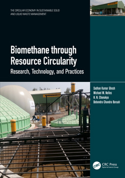Hardcover Biomethane Through Resource Circularity: Research, Technology and Practices Book