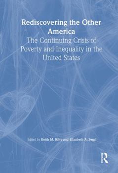 Paperback Rediscovering the Other America: The Continuing Crisis of Poverty and Inequality in the United States Book