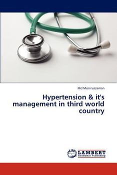 Paperback Hypertension & It's Management in Third World Country Book