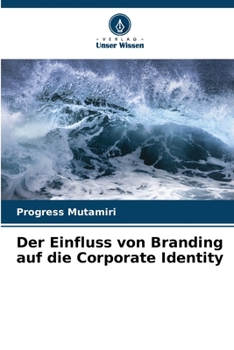 Paperback Der Einfluss von Branding auf die Corporate Identity [German] Book