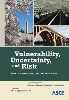 Paperback Vulnerability, Uncertainty, and Risk: Analysis, Modeling, and Management Book