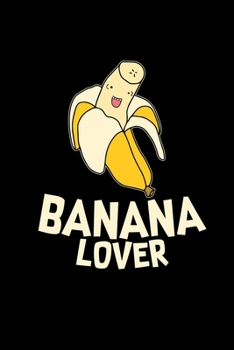 Banana lover: 6x9 Banana | blank with numbers paper | notebook | notes