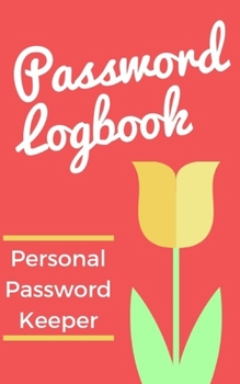 Paperback Password Logbook: Keep your usernames, passwords, social info, web addresses and security questions in one. So easy & organized Book