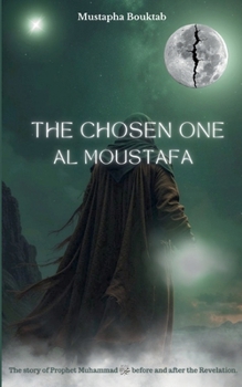 Paperback Al Moustafa The Chosen One Book