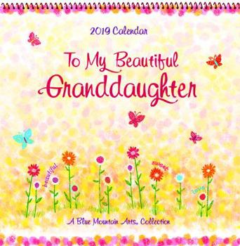 Calendar 2019 Calendar: To My Beautiful Granddaughter, 12" X 12" Book