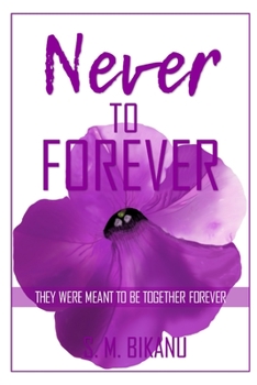 Paperback Never to Forever: They were meant to be together forever Book