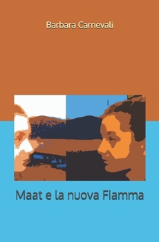 Paperback Maat e la nuova Fiamma [Italian] Book