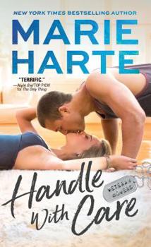 Handle with Care - Book  of the Marie Harte Seattle Contemporary Romance