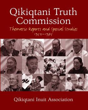 Paperback Qikiqtani Truth Commission (English): Thematic Reports and Special Studies 1950-1975 Book