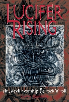 Paperback Lucifer Rising: A Book of Sin, Devil Worship & Rock'n'roll Book