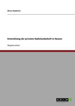 Paperback Entwicklung der privaten Radiolandschaft in Hessen [German] Book