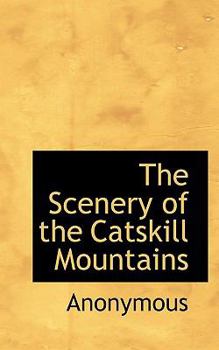 Paperback The Scenery of the Catskill Mountains Book