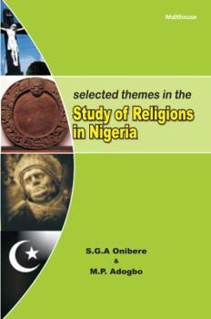 Paperback Selected Themes in The Study of Religions in Nigeria Book