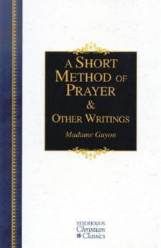 Hardcover A Short Method of Prayer & Other Writings Book