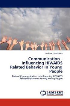 Paperback Communication - Influencing HIV/AIDS Related Behavior in Young People Book