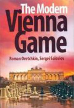 Paperback The Modern Vienna Game: 1.E4 E5 2.Nc3 Book