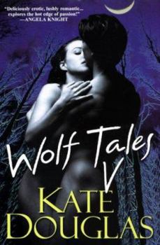Wolf Tales V - Book #5 of the Wolf Tales