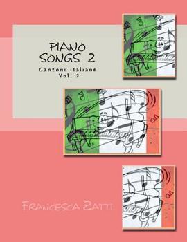 Paperback Piano songs 2: Canzoni italiane Vol. 2 [Italian] Book