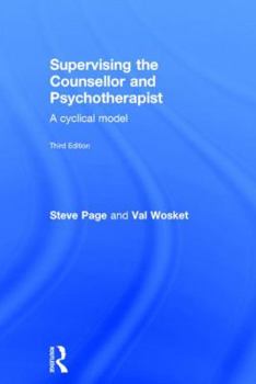 Hardcover Supervising the Counsellor and Psychotherapist: A cyclical model Book