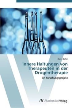 Paperback Innere Haltungen von Therapeuten in der Drogentherapie [German] Book